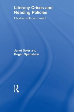 Literacy Crises and Reading Policies - Soler, Janet; Openshaw, Roger