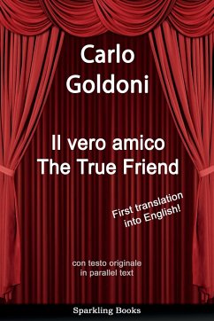 The True Friend - Goldoni, Carlo