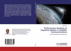 Performance Analysis of Cognitive Radios in Satellite Communications - Singh, Ajay