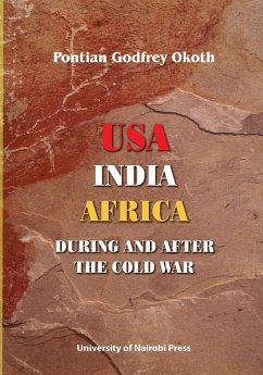 USA, India, Africa During and After the Cold War - Okoth, Pontian Godfrey