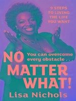 No Matter What! - Nichols, Lisa