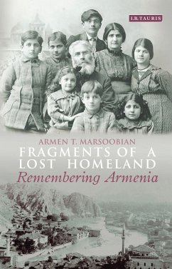 Fragments of a Lost Homeland - Marsoobian, Armen T.