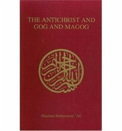 Antichrist and Gog and Magog - Ali, Maulana Muhammad