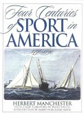 Four Centuries of Sport in America Four Centuries of Sport in America