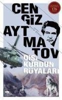 Disi Kurdun Rüyalari - Aytmatov, Cengiz