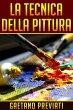 La Tecnica della Pittura (eBook, ePUB) - Bild 1