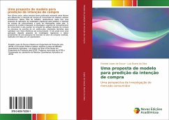 Uma proposta de modelo para predição da intenção de compra - Lopes de Souza, Erivaldo;Bueno da Silva, Luiz
