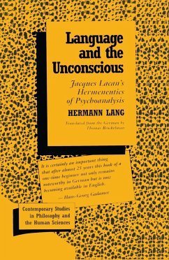Language and the Unconscious: Lacan's Hermeneutics of Psychoanalysis - Lang, Hermann
