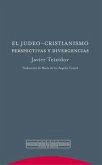 El judeo-cristianismo : perspectivas y divergencias El judeo-cristianismo : perspectivas y divergencias