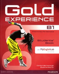 Gold Experience B1 Students' Book with DVD-ROM/MyLab Pack, m. 1 Beilage, m. 1 Online-Zugang - Barraclough, Carolyn;Gaynor, Suzanne;Alevizos, Kathryn