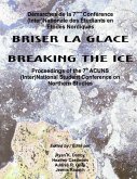Breaking the Ice/Briser La Glace Breaking the Ice/Briser La Glace