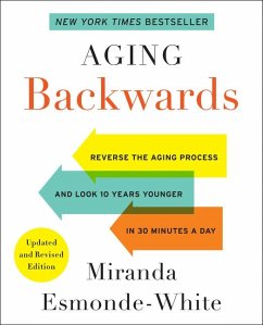 Aging Backwards: Updated and Revised Edition - Esmonde-White, Miranda