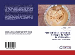 Peanut Butter: Nutritional Concepts To Fortify Confectionaries - Gajera, Harsukh P.;Kapopara, Mansukh B.;Anatala, Tushar J.