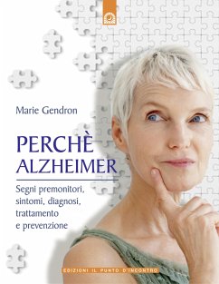 Perché Alzheimer (eBook, ePUB) - Gendron, Marie