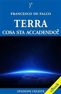 Cover Terra, cosa sta accadendo? (eBook, ePUB)