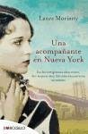 Una acompañante en Nueva York : en los vertiginosos años veinte, dos mujeres muy distintas encontrarán su camino - Moriarty, Laura