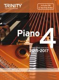 Piano Exam Pieces & Exercises 2015-2017 - Grade 4 Piano Exam Pieces & Exercises 2015-2017 - Grade 4