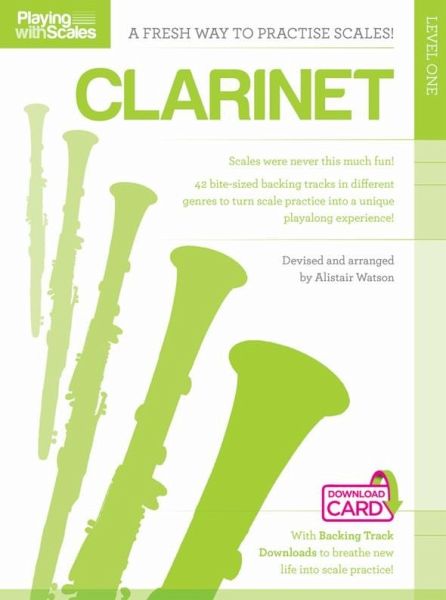 Playing with Scales: Clarinet Playing with Scales: Clarinet