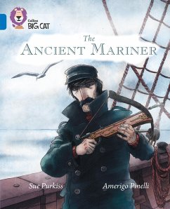 Collins Big Cat -- The Ancient Mariner: Band 16/Sapphire - Purkiss, Sue