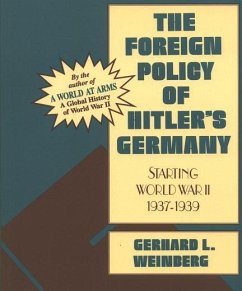 The Foreign Policy of Hitler's Germany - Weinberg, Gerhard L.