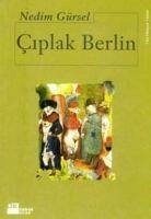 Ciplak Berlin - Gürsel, Nedim