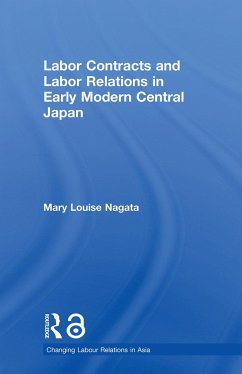 Labour Contracts and Labour Relations in Early Modern Central Japan - Nagata, Mary Louise