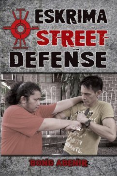 Eskrima Street Defense - Abenir, Fernando Bong