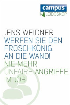 Werfen Sie den Froschkönig an die Wand! (eBook, ePUB) - Weidner, Jens