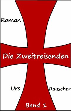 Die Zweitreisenden (eBook, ePUB) - Rauscher, Urs