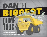 Dan the Biggest Dump Truck