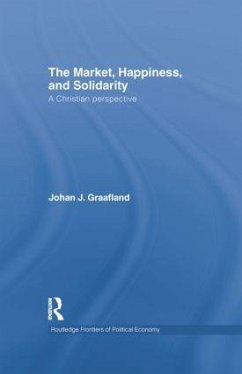 The Market, Happiness and Solidarity - Graafland, Johan J
