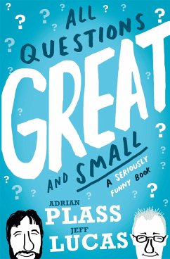 All Questions Great and Small - Plass, Adrian; Lucas, Jeff