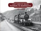 Lost Lines of Wales: Ruabon to Barmouth Lost Lines of Wales: Ruabon to Barmouth
