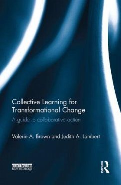 Collective Learning for Transformational Change - Brown, Valerie A; Lambert, Judith A