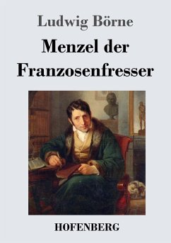 Menzel der Franzosenfresser - Börne, Ludwig