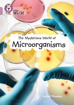 The Mysterious World of Microorganisms - Thomas, Isabel