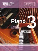 Piano Exam Pieces & Exercises 2015-2017 - Grade 3 Piano Exam Pieces & Exercises 2015-2017 - Grade 3