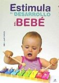 Estimula el desarrollo del bebé