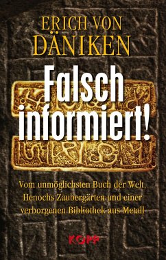 Falsch informiert! - Däniken, Erich von