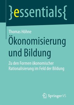 Ökonomisierung und Bildung - Höhne, Thomas