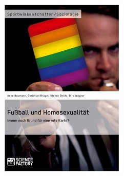 Fußball und Homosexualität. Immer noch Grund für eine rote Karte? - Wagner, Dirk;Brügel, Christian