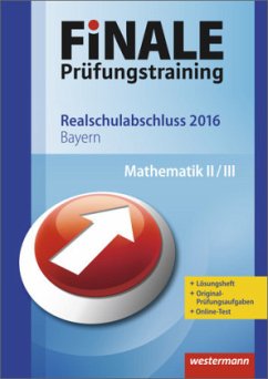 Cover Finale Prüfungstraining 2016 - Realschulabschluss Bayern, Mathematik II/III