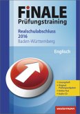 Finale Prüfungstraining 2016 - Realschulabschluss Baden-Württemberg, Englisch mit Audio-CD