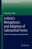 Leibniz¿s Metaphysics and Adoption of Substantial Forms