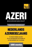 Thematische woordenschat Nederlands-Azerbeidzjaans - 5000 woorden (eBook, ePUB)