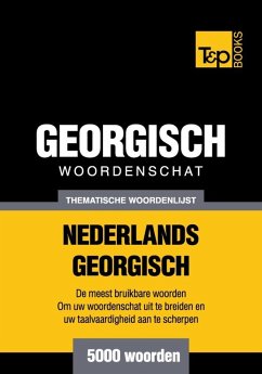 Thematische woordenschat Nederlands-Georgisch - 5000 woorden (eBook, ePUB) - Taranov, Andrey