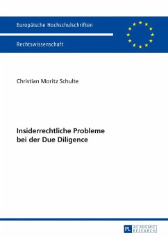 Insiderrechtliche Probleme bei der Due Diligence - Schulte, Christian Moritz
