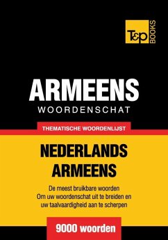 Thematische woordenschat Nederlands-Armeens - 9000 woorden (eBook, ePUB) - Taranov, Andrey