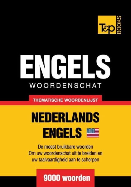 Thematische woordenschat Nederlands-Amerikaans-Engels - 9000 woorden (eBook, ePUB)