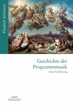 Geschichte der Programmmusik - Schmierer, Elisabeth